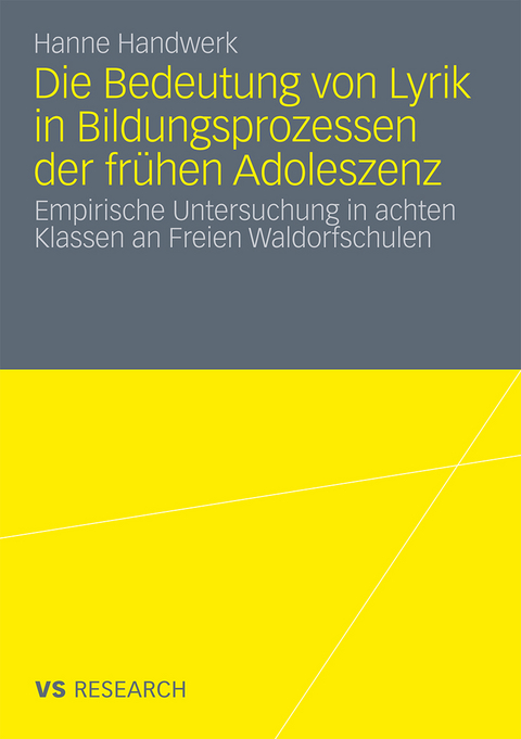 Die Bedeutung von Lyrik in Bildungsprozessen der fr&uuml;hen Adoleszenz - Hanne Handwerk