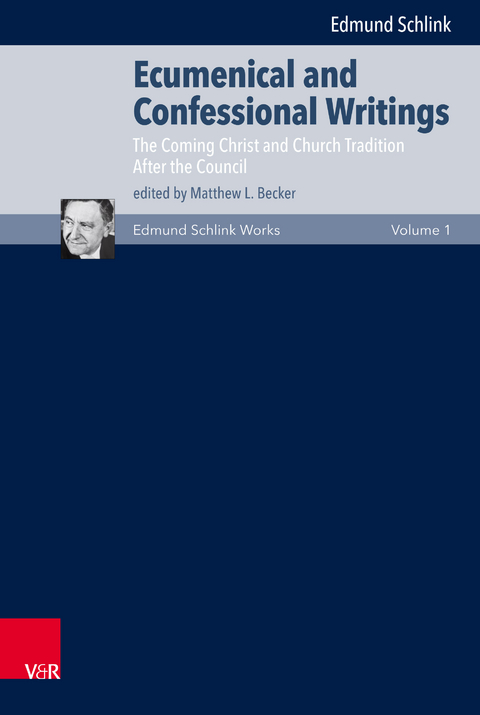 Ecumenical and Confessional Writings - Edmund Schlink