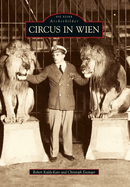 Circus in Wien - Robert Kaldy-Karo