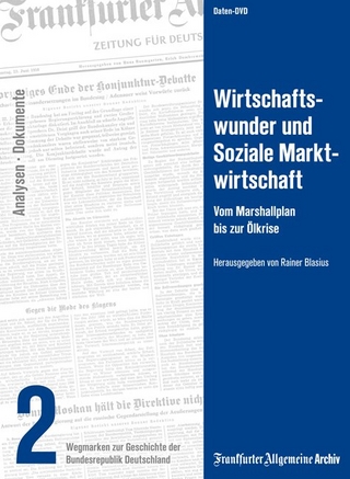 Wirtschaftswunder und Soziale Marktwirtschaft