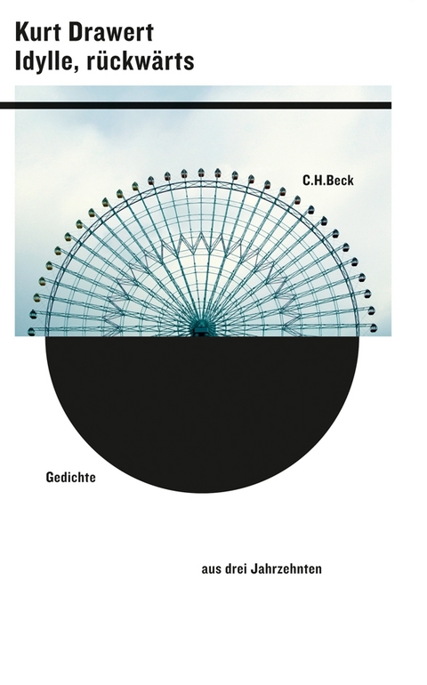 Idylle, r&uuml;ckw&auml;rts - Kurt Drawert