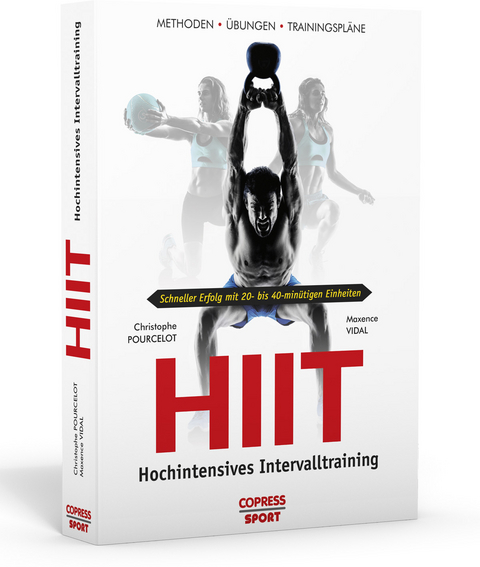 HIIT &ndash; Hochintensives Intervalltraining - Christophe Pourcelot, Maxence Vidal