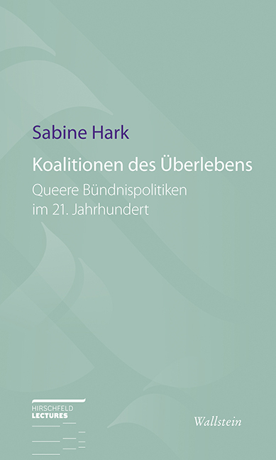 Koalitionen des &Uuml;berlebens - Sabine Hark