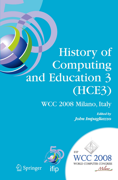 History of Computing and Education 3 (HCE3) - 