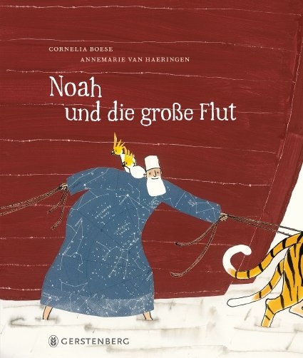 Noah und die gro&szlig;e Flut - Cornelia Boese