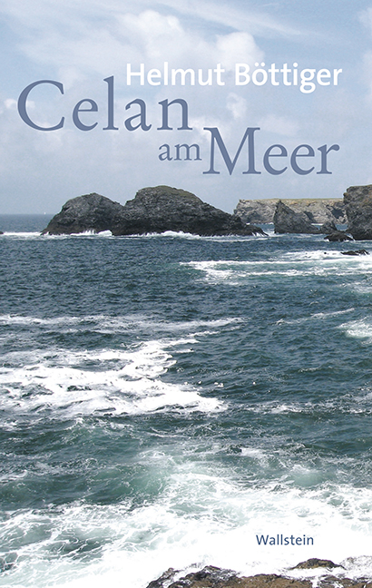 Celan am Meer - Helmut B&ouml;ttiger