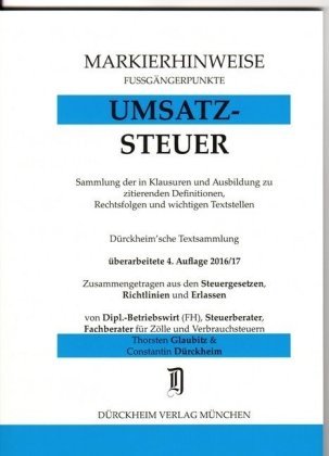 UMSATZSTEUERRECHT Markierhinweise/Fußgängerpunkte für das Steuerberaterexamen Nr. 975 (2016/2017): Dürckheim'sche Markierhinweise