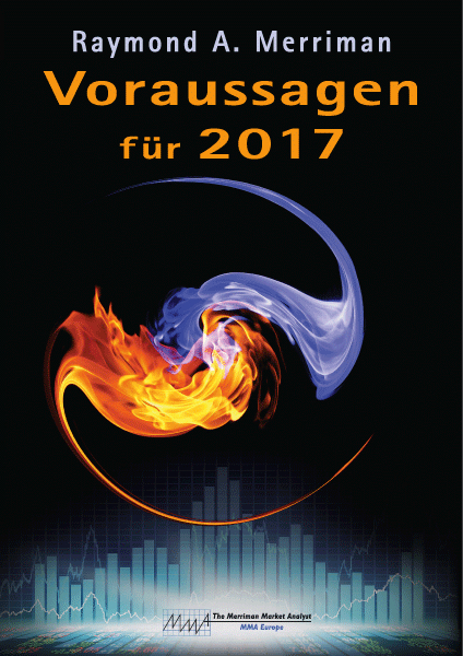 Voraussagen f&uuml;r 2017 - Raymond A Merriman