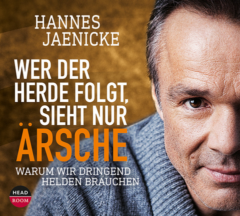 Wer der Herde folgt, sieht nur Ärsche - Hannes Jaenicke