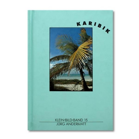 Karibik - J&uuml;rg Andermatt