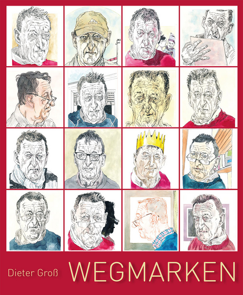 Wegmarken - Dieter Gro&szlig;