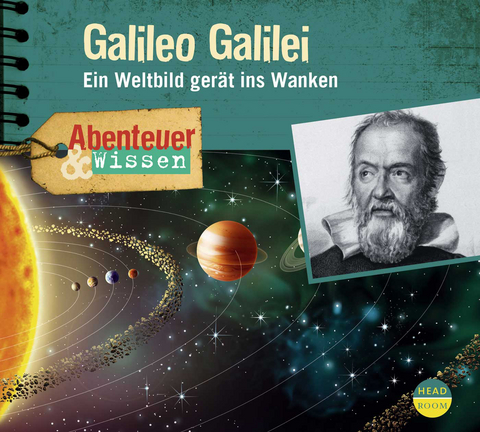 Abenteuer & Wissen: Galileo Galilei - Michael Wehrhan