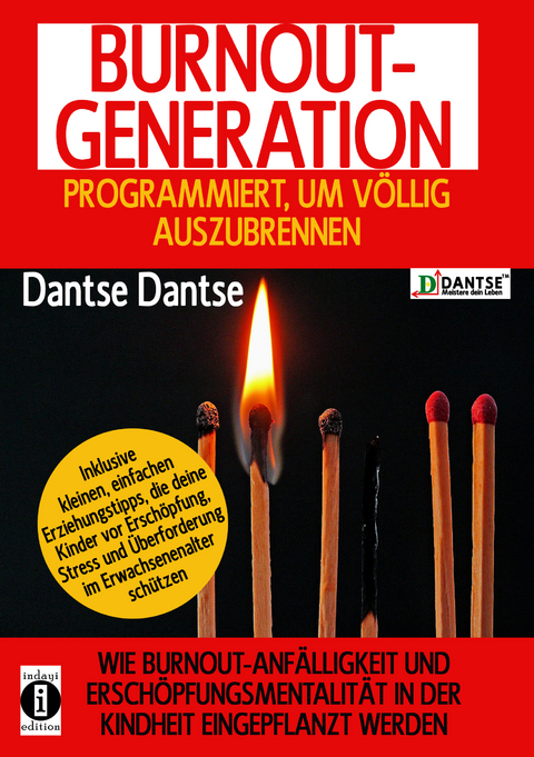 BURNOUT GENERATION - PROGRAMMIERT, UM V&Ouml;LLIG AUSZUBRENNEN - Dantse Dantse