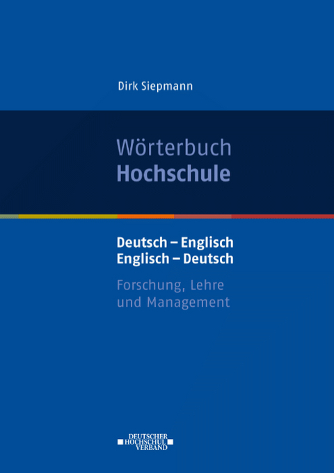 Wörterbuch Hochschule - Dirk Siepmann