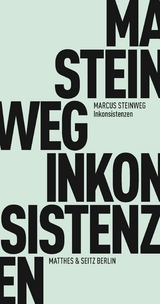 Inkonsistenzen - Marcus Steinweg