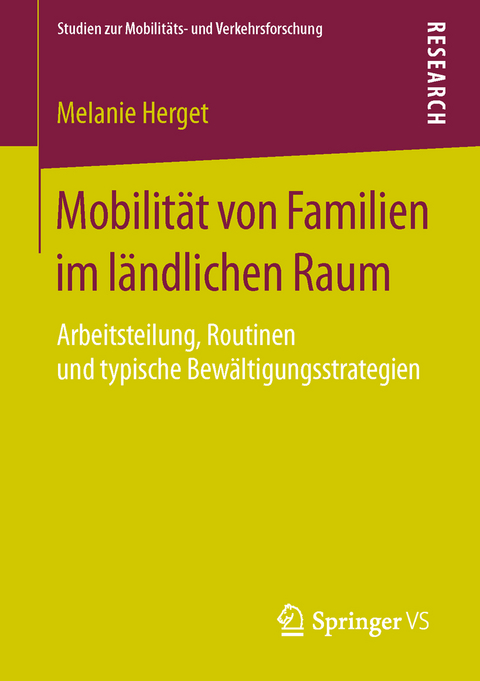 Mobilit&auml;t von Familien im l&auml;ndlichen Raum - Melanie Herget