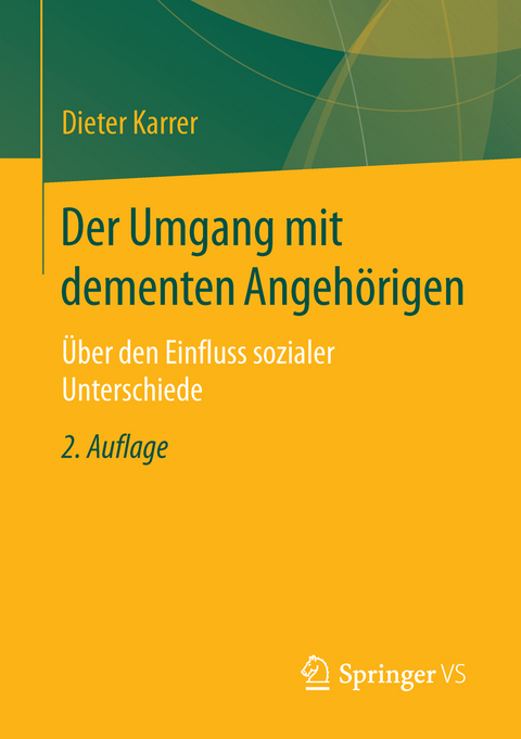 Der Umgang mit dementen Angehörigen - Dieter Karrer