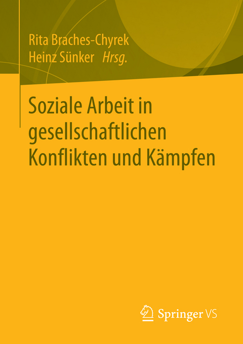Soziale Arbeit in gesellschaftlichen Konflikten und Kämpfen - 