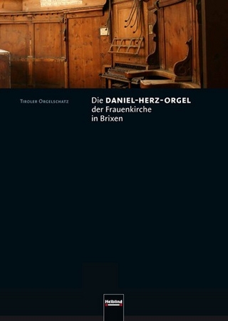 Die Daniel-Herz-Orgel der Frauenkirche in Brixen