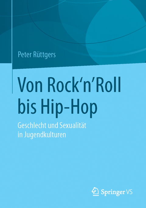 Von Rock'n'Roll bis Hip-Hop - Peter R&uuml;ttgers