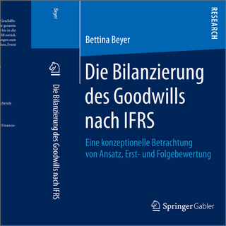 Die Bilanzierung des Goodwills nach IFRS