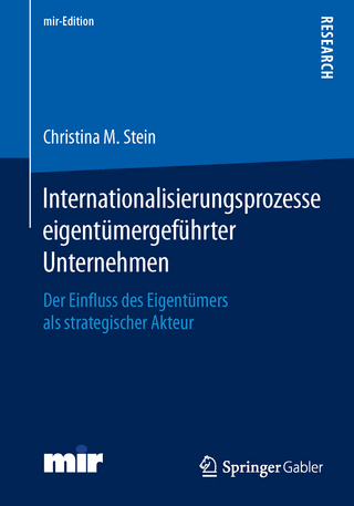 Internationalisierungsprozesse eigentümergeführter Unternehmen