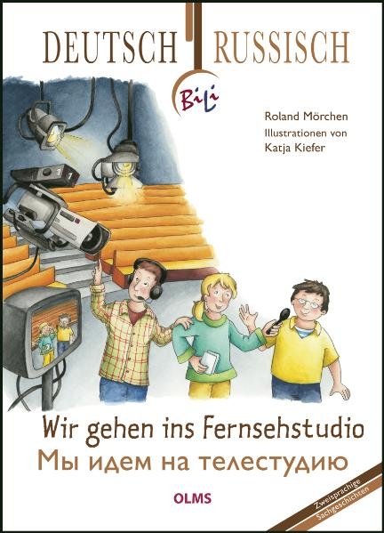 Wir gehen ins Fernsehstudio - Roland M&ouml;rchen