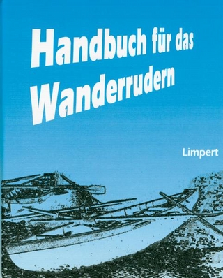 Handbuch für das Wanderrudern: Sammelordner I + II plus 1.-9. Teillieferung