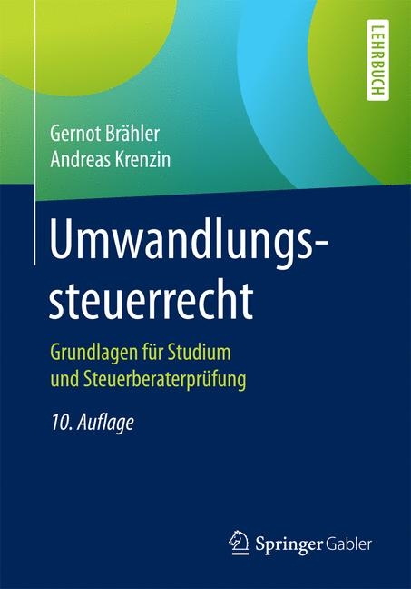 Umwandlungssteuerrecht - Gernot Br&auml;hler, Andreas Krenzin