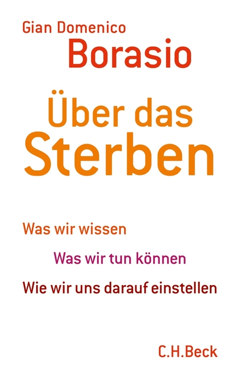 &Uuml;ber das Sterben - Gian Domenico Borasio
