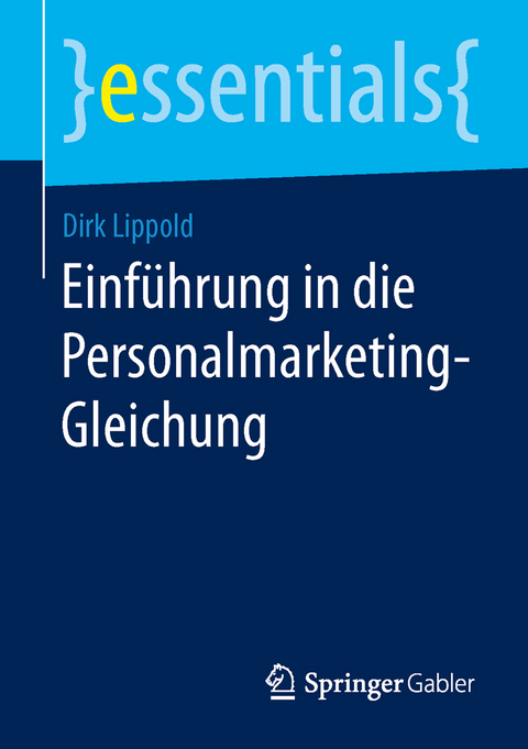 Einf&uuml;hrung in die Personalmarketing-Gleichung - Dirk Lippold