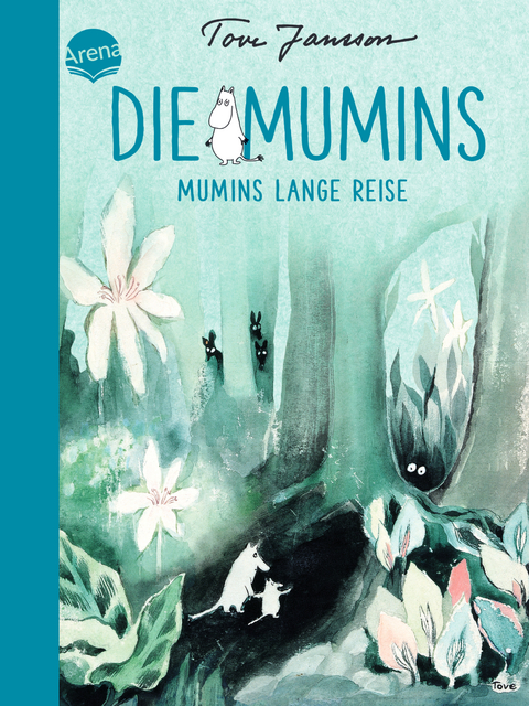 Die Mumins (1). Mumins lange Reise - Tove Jansson