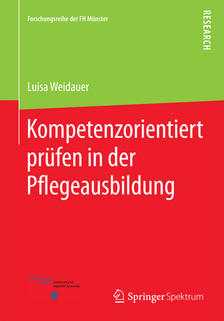 Kompetenzorientiert prüfen in der Pflegeausbildung