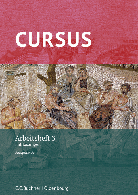 Cursus A – neu / Cursus A AH 3 - Friedrich Maier, Andrea Wilhelm