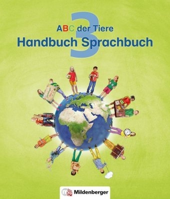 ABC der Tiere 3 &ndash; Handbuch zum Sprachbuch &middot; Neubearbeitung - Klaus Kuhn