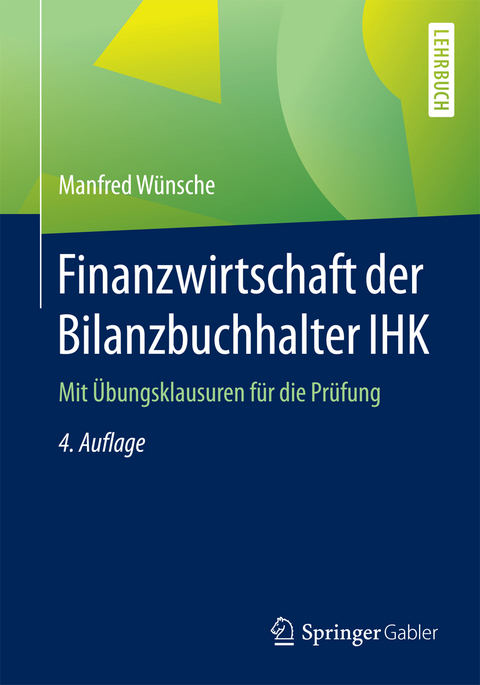 Finanzwirtschaft der Bilanzbuchhalter IHK - Manfred W&uuml;nsche