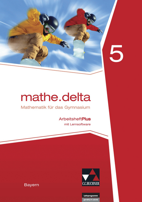 mathe.delta &ndash; Bayern / mathe.delta Bayern AHPlus 5 - Franz Eisentraut, Petra Leeb, Ulrike Sch&auml;tz