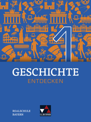 Geschichte entdecken – Bayern / Geschichte entdecken Bayern 1