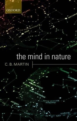 The Mind in Nature - C. B. Martin