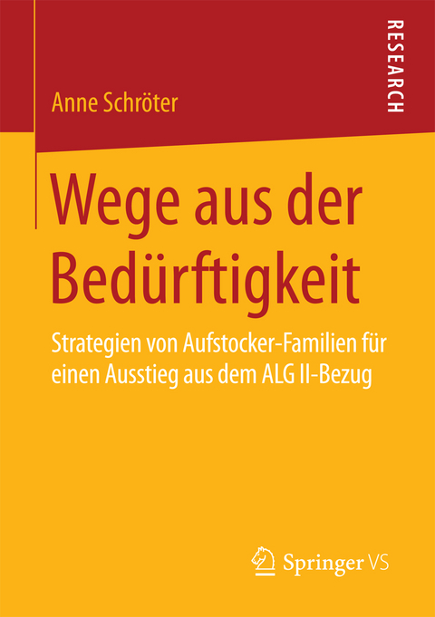 Wege aus der Bed&uuml;rftigkeit - Anne Schr&ouml;ter
