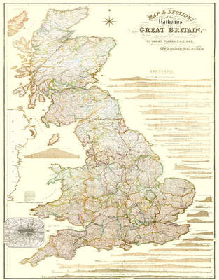Map and Sections of the Railways of Great Britain 1839 by George Bradshaw - George Bradshaw
