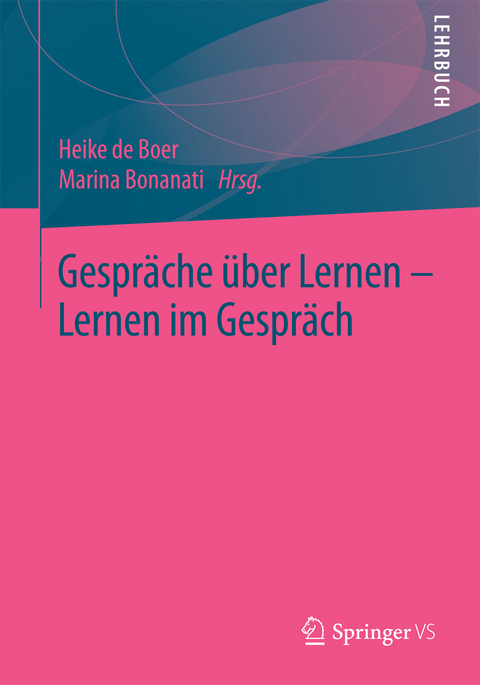 Gespr&auml;che &uuml;ber Lernen - Lernen im Gespr&auml;ch - 