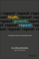 Truth. Growth. Repeat. - Mike Edmonds