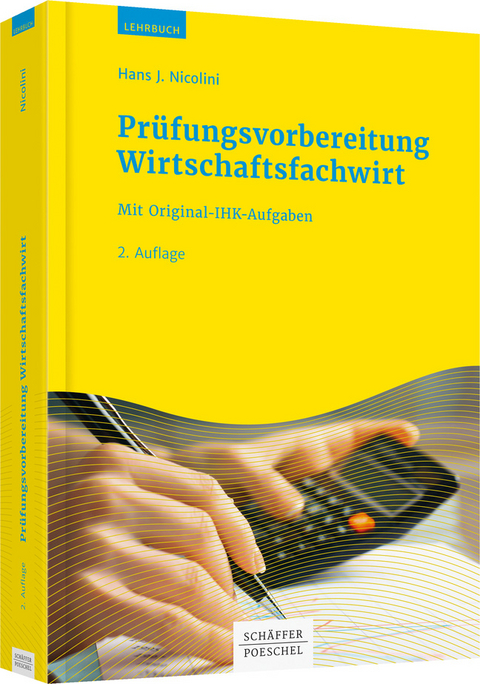 Pr&uuml;fungsvorbereitung Wirtschaftsfachwirt - Hans J. Nicolini