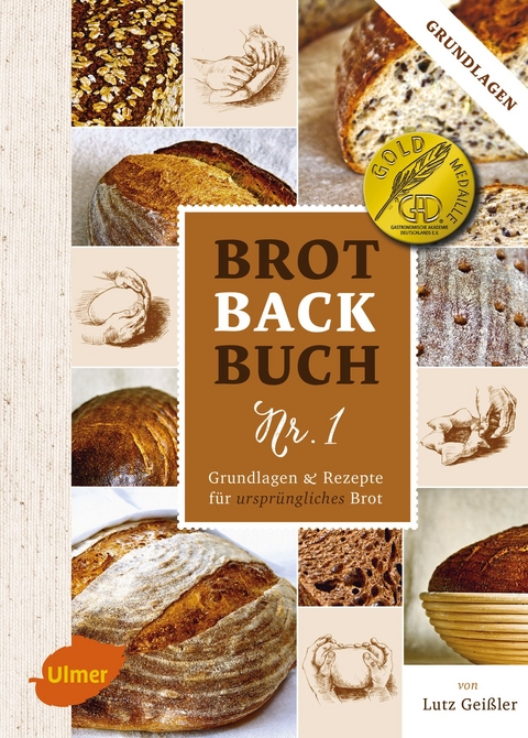 Brotbackbuch Nr. 1 - Lutz Gei&szlig;ler
