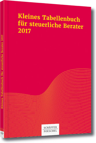 Kleines Tabellenbuch für steuerliche Berater 2017