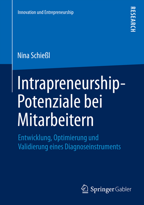 Intrapreneurship-Potenziale bei Mitarbeitern - Nina Schie&szlig;l