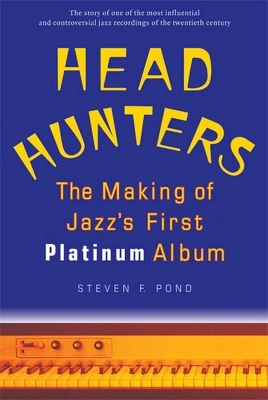 Head Hunters - Steven F. Pond
