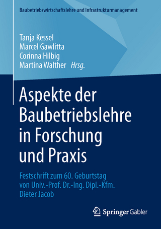 Aspekte der Baubetriebslehre in Forschung und Praxis