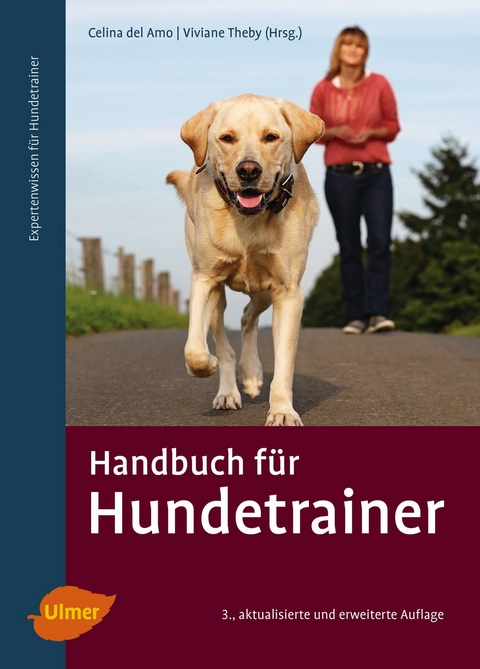 Handbuch f&uuml;r Hundetrainer - Celina del Amo, Viviane Theby